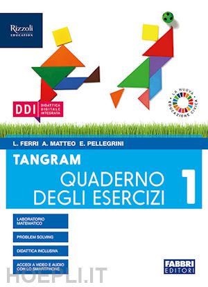 ferri luciana; matteo angela; pellegrini eleonora - tangram. per la scuola media. con e-book. con espansione online. vol. 1: quadern