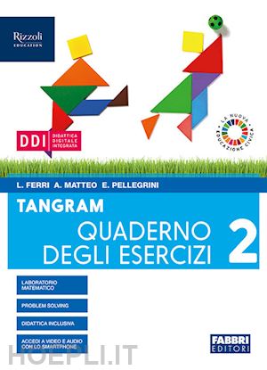 ferri luciana; matteo angela; pellegrini eleonora - tangram. per la scuola media. con e-book. con espansione online. vol. 2: quadern