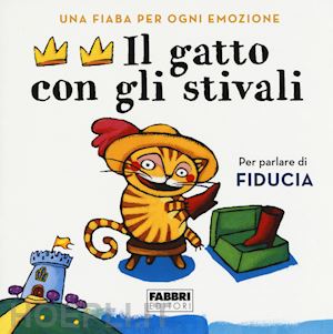 antonelli antonella; locatelli laura - il gatto con gli stivali