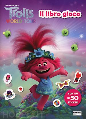 universal - trolls world tour. il libro gioco. con adesivi. ediz. a colori