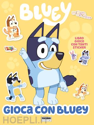 A casa di Bluey. Libro magico. Bluey. Ediz. a colori. Con