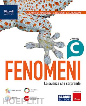 banfi c.; mattarelli diego; pagliari e.; soroldoni e. - fenomeni. la scienza che sorprende. per la scuola media. con e-book. con espansi