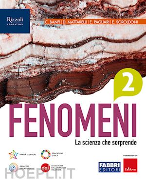 banfi a.; mattarelli diego; pagliari e.; soroldoni e. - fenomeni. la scienza che sorprende. per la scuola media. con e-book. con espansi