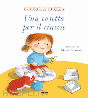 cozza giorgia - una casetta per il ciuccio. ediz. a colori