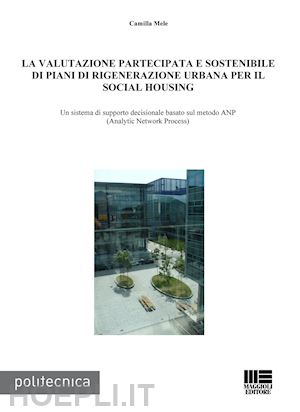 mele camilla - valutazione partecipata e sostenibile di piani di rigenerazione urbana