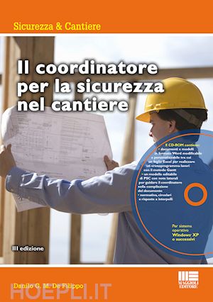 Il Coordinatore Per La Sicurezza Nel Cantiere - De Filippo Danilo G.M ...