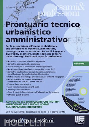 ceccarelli alberto f. - prontuario tecnico urbanistico amministrativo. con cd-rom