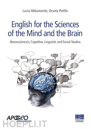 abbamonte lucia; petillo orsola - english for the sciences of the mind and the brain