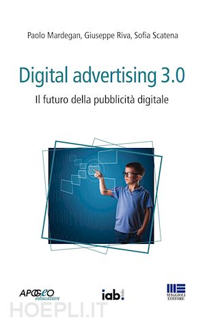 paolo mardegan; giuseppe riva - digital advertising 3.0