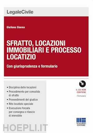 gianna giuliana - sfratto, locazioni immobiliari e processo locatizio (libro + cd-rom)