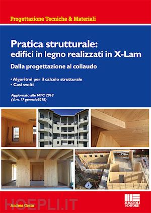 costa andrea - pratica strutturale: edifici in legno realizzati con x-lam