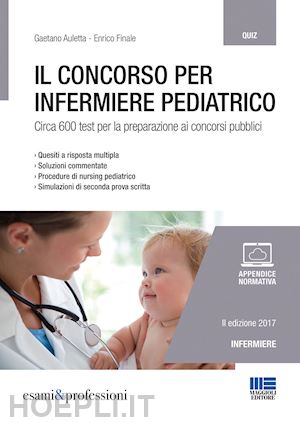 enrico finale; gaetano auletta - concorso per infermiere pediatrico - quiz 2/ed