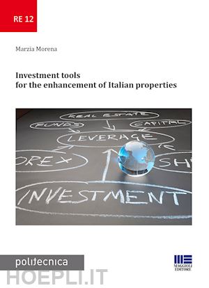 morena marzia - investment tools for the enhancement of italian properties