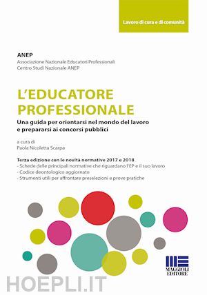 associazione nazionale educatori professionali (curatore); scarpa n. (curatore) - l'educatore professionale