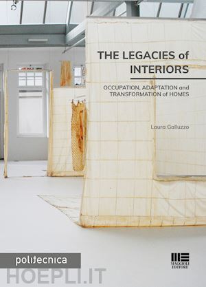 galluzzo laura - the legacies of interiors