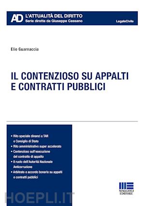 guarnaccia elio - il contenzioso su appalti e contratti pubblici