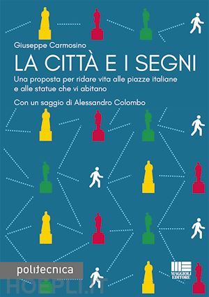 carmosino giuseppe; colombo alessandro - la citta' e i segni