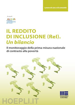 alleanza contro la povertà in italia(curatore) - il reddito di inclusione (rel.)  - un bilancio