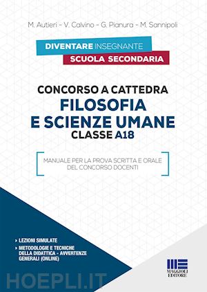 Filosofia E Scienze Umane, Classe A18 - Concorso A Cattedra - Manuale -  Autieri M., Calvino V., Pianura G., Sannipoli M.