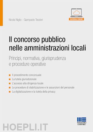 niglio nicola; teodori giampaolo - il concorso pubblico nelle amministrazioni locali