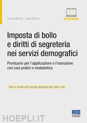 liliana palmieri; romano minardi - imposta di bollo e diritti di segreteria nei servizi demografici