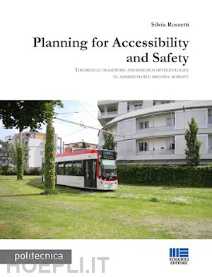 rossetti silvia - planning for accessibility and safety