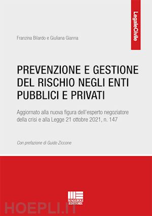 bilardo franzina; gianna giuliana - prevenzione e gestione del rischio negli enti pubblici e privati