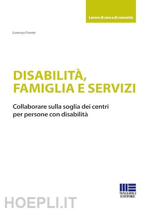 fronte lorenzo - disabilita', famiglia e servizi
