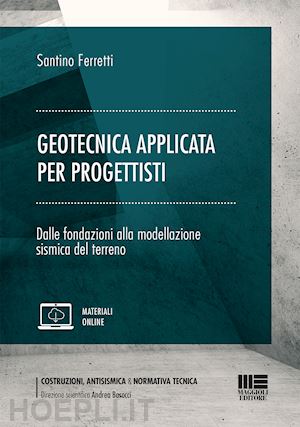 ferretti santino - geotecnica applicata per progettisti