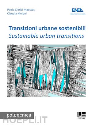 clerici maestosi paola; meloni claudia - transizioni urbane sostenibili- sustainable urban transitions