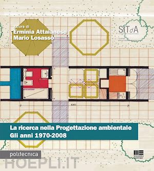 attaianese e. (curatore); losasso m. (curatore) - la ricerca nella progettazione ambientale. gli anni 1970-2008