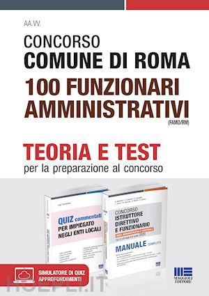 aa.vv. - concorso comune di roma - 100 funzionari amministrativi (famd/rm) - teoria e tes