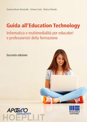 ronsivalle gaetano bruno, carta simona, orlando marisa - guida all'education technology. informatica e multimedialita'