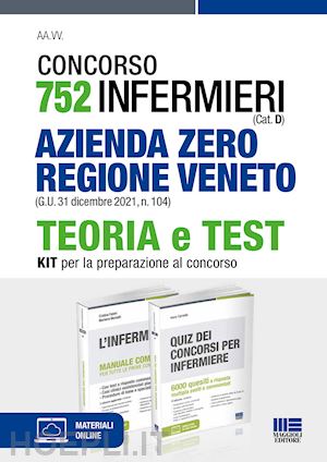 fabbri cristina; moltalti marilena; cervella ivano - concorso 752 infermieri cat.d, azienda zero regione veneto - teoria e test