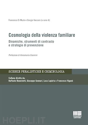 di muzio f. (curatore); vaccaro g. (curatore) - cosmologia della violenza familiare