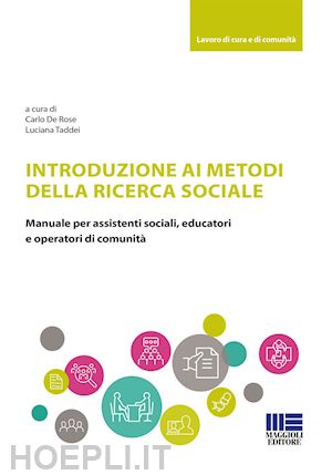 de rose c.(curatore); taddei l.(curatore) - introduzione ai metodi della ricerca sociale