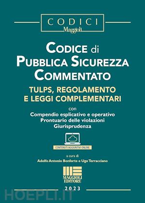 bonforte adolfo antonio; terracciano ugo - codice di pubblica sicurezza commentato