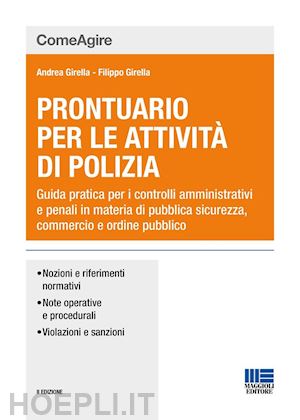 girella andrea; girella filippo - prontuario per le attivita' di polizia