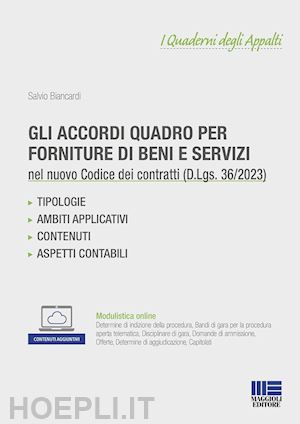 biancardi salvio - accordi quadro per forniture di beni e servizi nel nuovo codice dei contratti pu