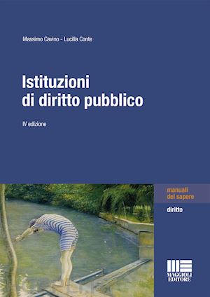 cavino massimo; conte lucilla - istituzioni di diritto pubblico