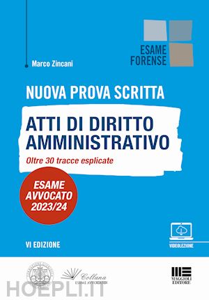 zincani marco - nuovo esame avvocato 2023-2024 - atti di diritto amministrativo