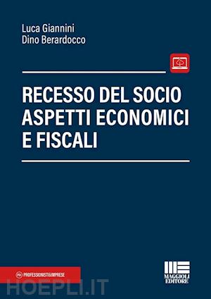 giannini luca; berardocco dino - recesso del socio. aspetti economici e fiscali