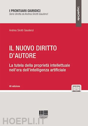 sirotti gaudenzi andrea - il nuovo diritto d'autore