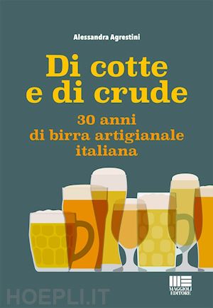 agrestini alessandra - di cotte e di crude