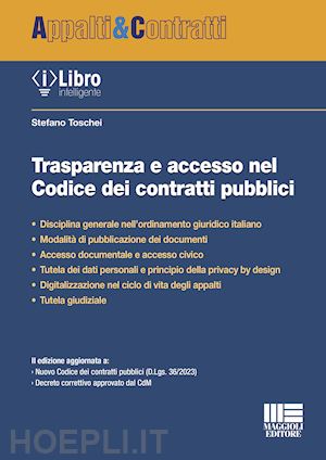 toschei stefano - trasparenza e accesso nel codice dei contratti pubblici