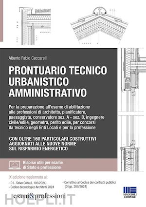 ceccarelli alberto fabio - prontuario tecnico urbanistico amministrativo. per la preparazione all'esame di