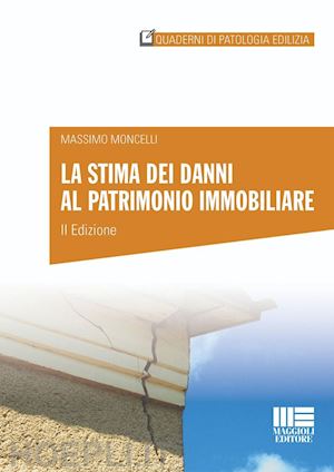 moncelli massimo - la stima dei danni al patrimonio immobiliare