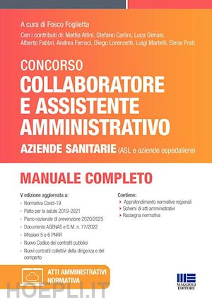 foglietta fosco (curatore); aa.vv. - collaboratore e assistente amministrativo nelle aziende sanitarie - manuale