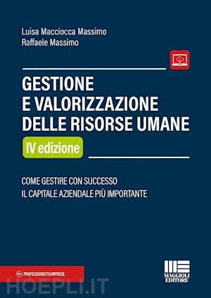 macciocca massimo luisa; massimo raffaele - gestione e valorizzazione delle risorse umane