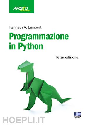 lambert kenneth a. - programmazione in python 3a ed.